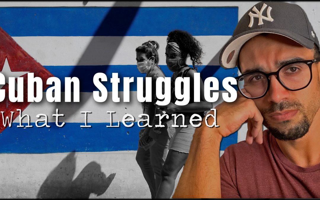 What I Learned About Cuban Struggles 🇨🇺